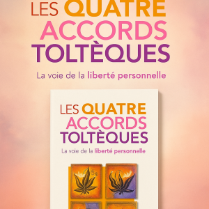 Les Quatre Accords Tolteques (Édition française)