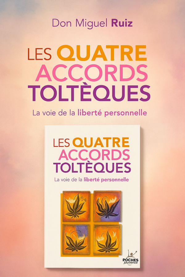 Les Quatre Accords Tolteques (Édition française)